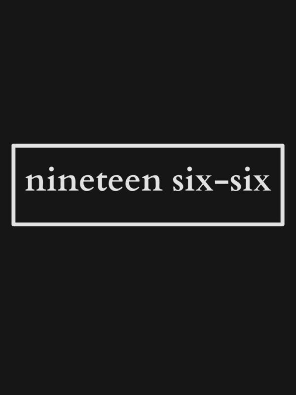 Nineteen Six-Six Original
